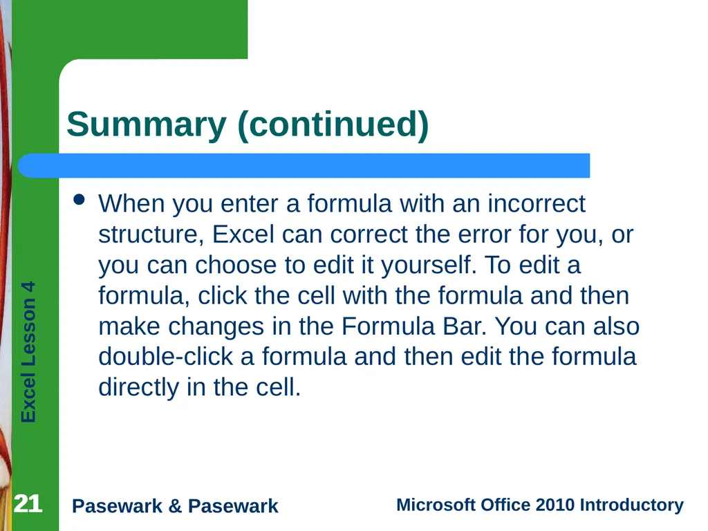 1 Excel Lesson 4 Entering Worksheet Formulas - slide 21 of 21