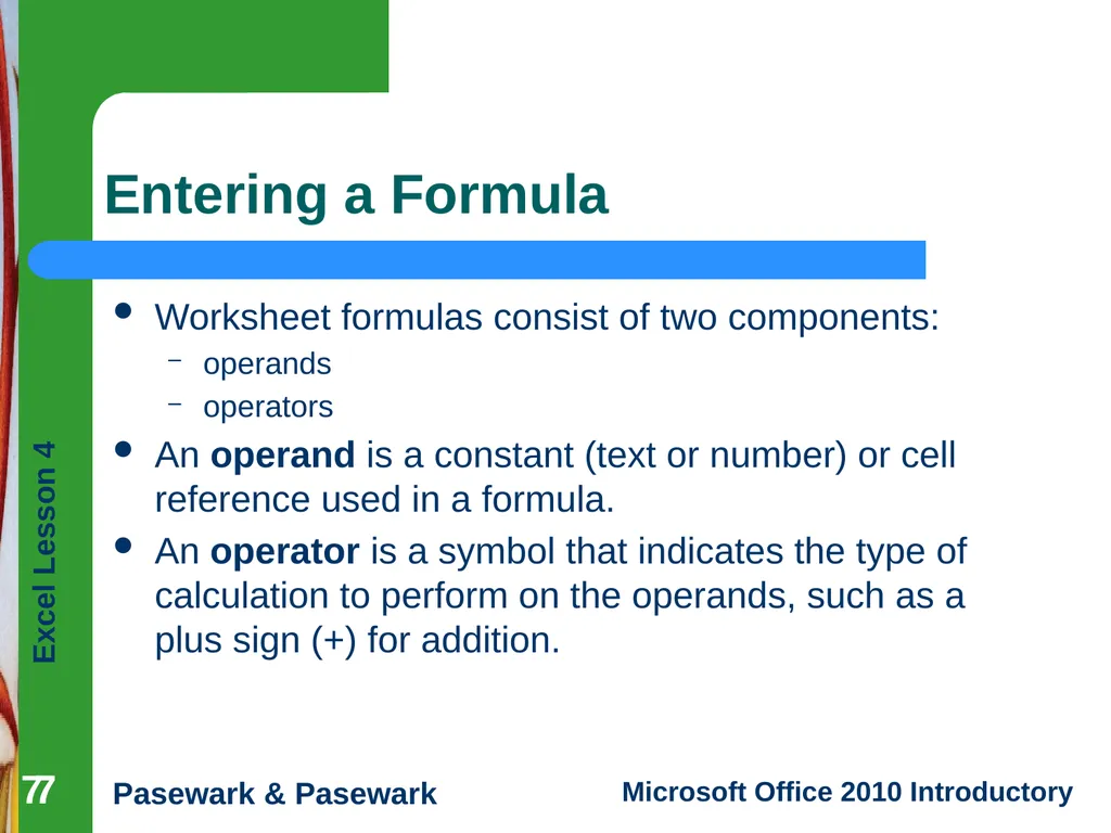 1 Excel Lesson 4 Entering Worksheet Formulas - slide 7 of 21