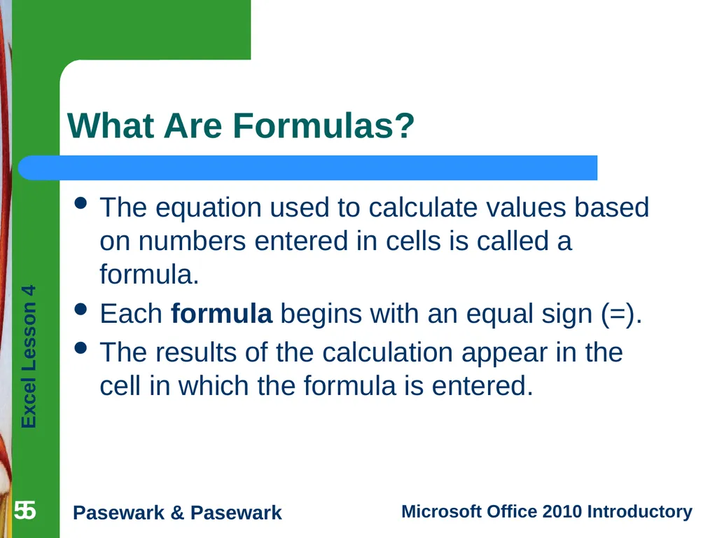 1 Excel Lesson 4 Entering Worksheet Formulas - slide 5 of 21
