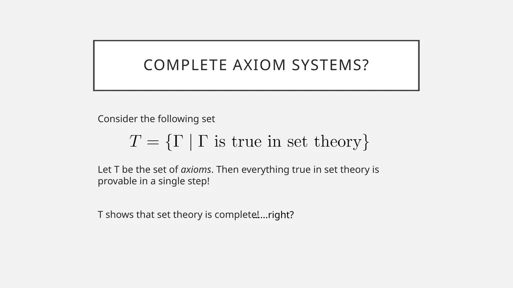 Consistency and Axioms Some pre-history of - slide 14 of 26