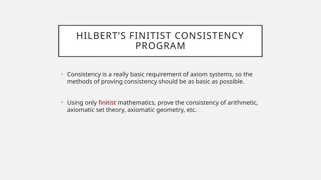 Consistency and Axioms Some pre-history of - slide 5 of 26