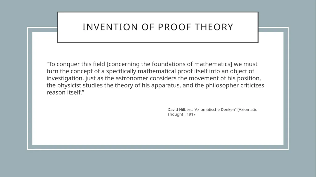 Consistency and Axioms Some pre-history of - slide 9 of 26