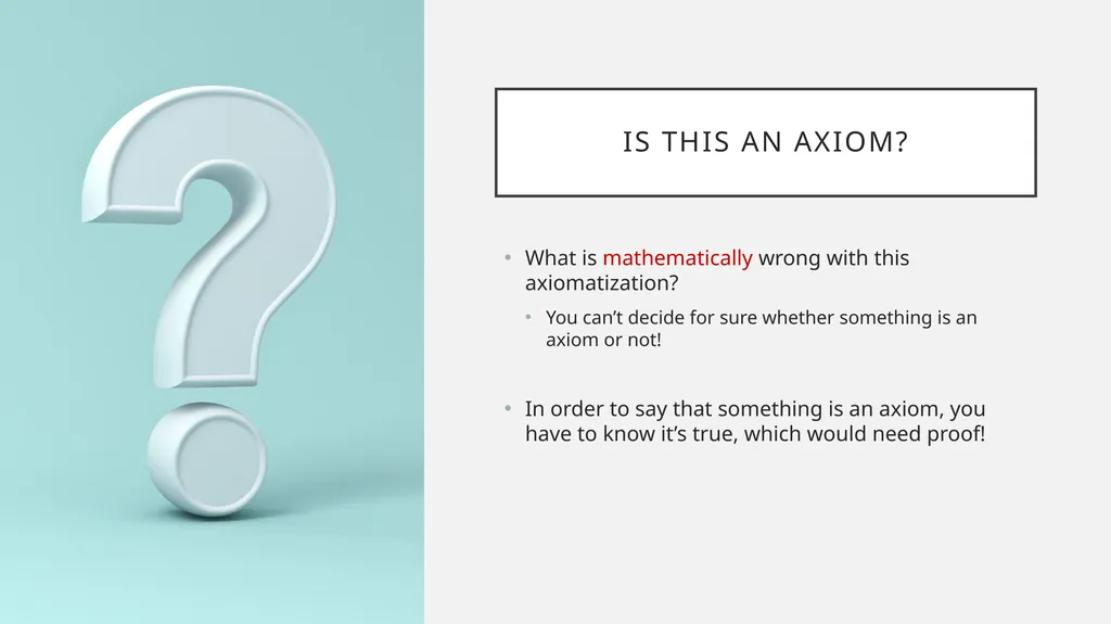 Consistency and Axioms Some pre-history of - slide 15 of 26
