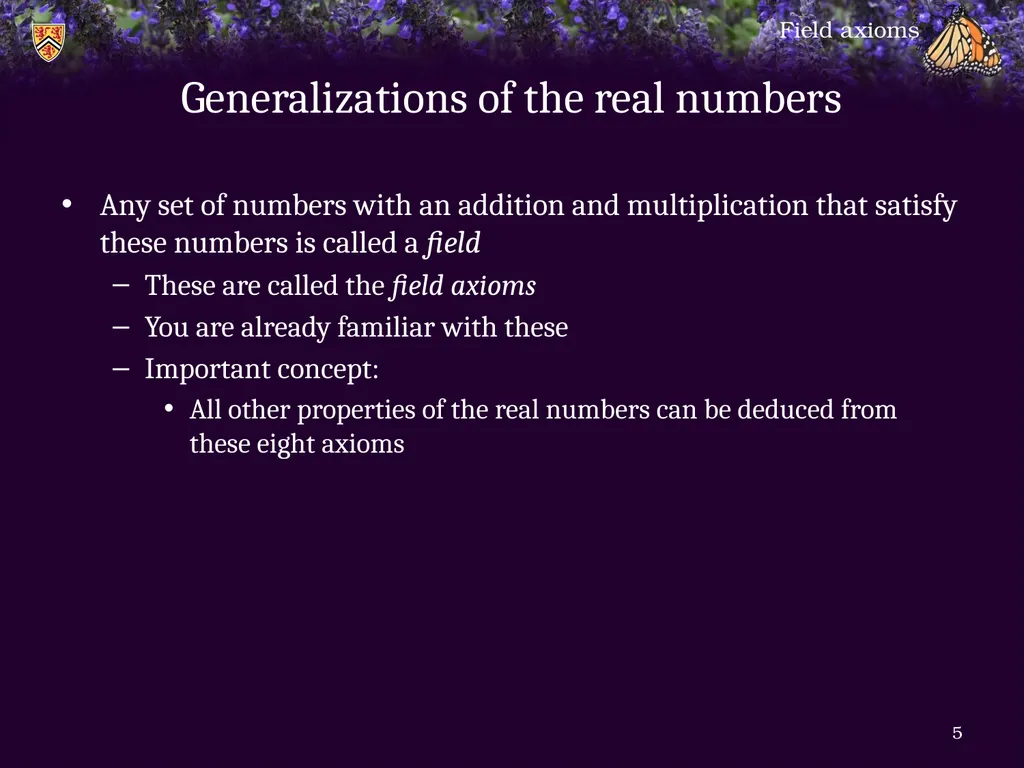 1.6.1 Field axioms Introduction In this topic, we - slide 5 of 31