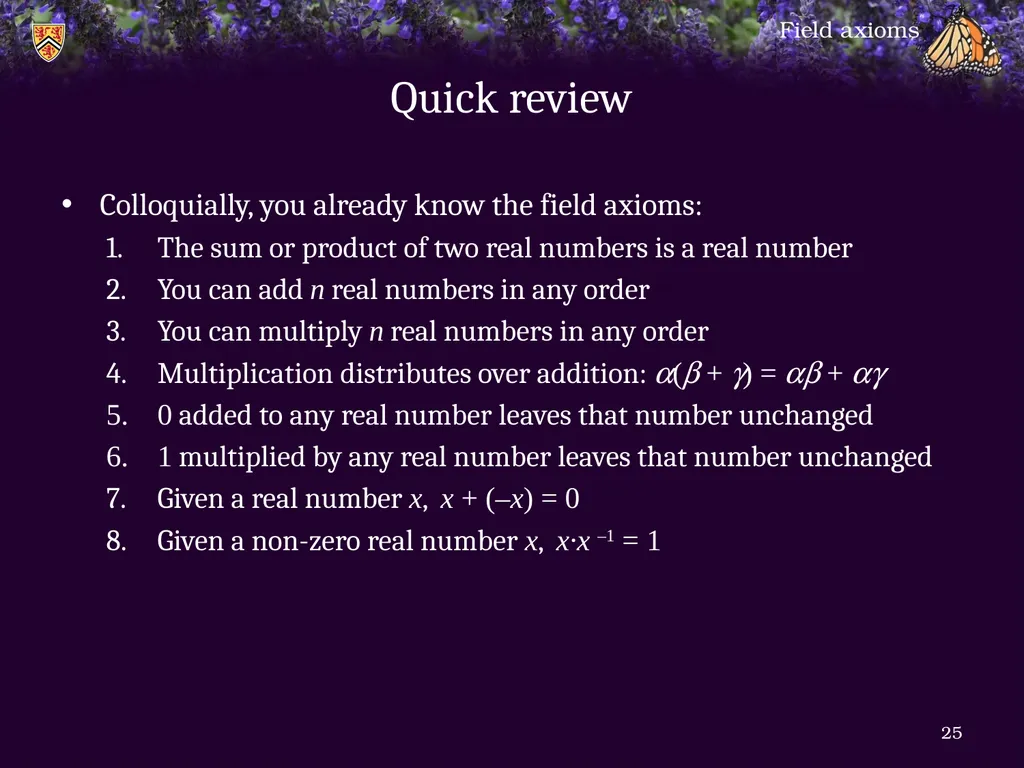 1.6.1 Field axioms Introduction In this topic, we - slide 25 of 31