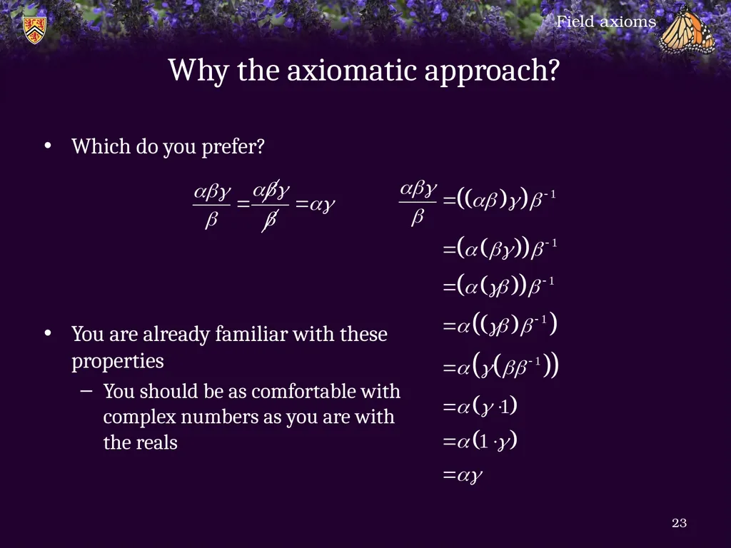 1.6.1 Field axioms Introduction In this topic, we - slide 23 of 31