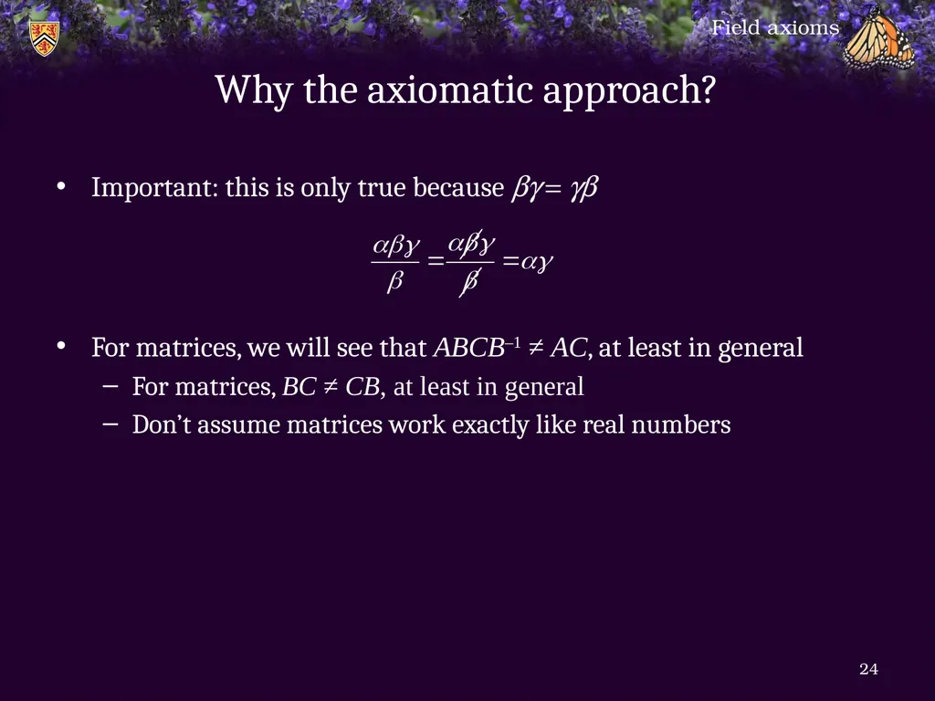 1.6.1 Field axioms Introduction In this topic, we - slide 24 of 31