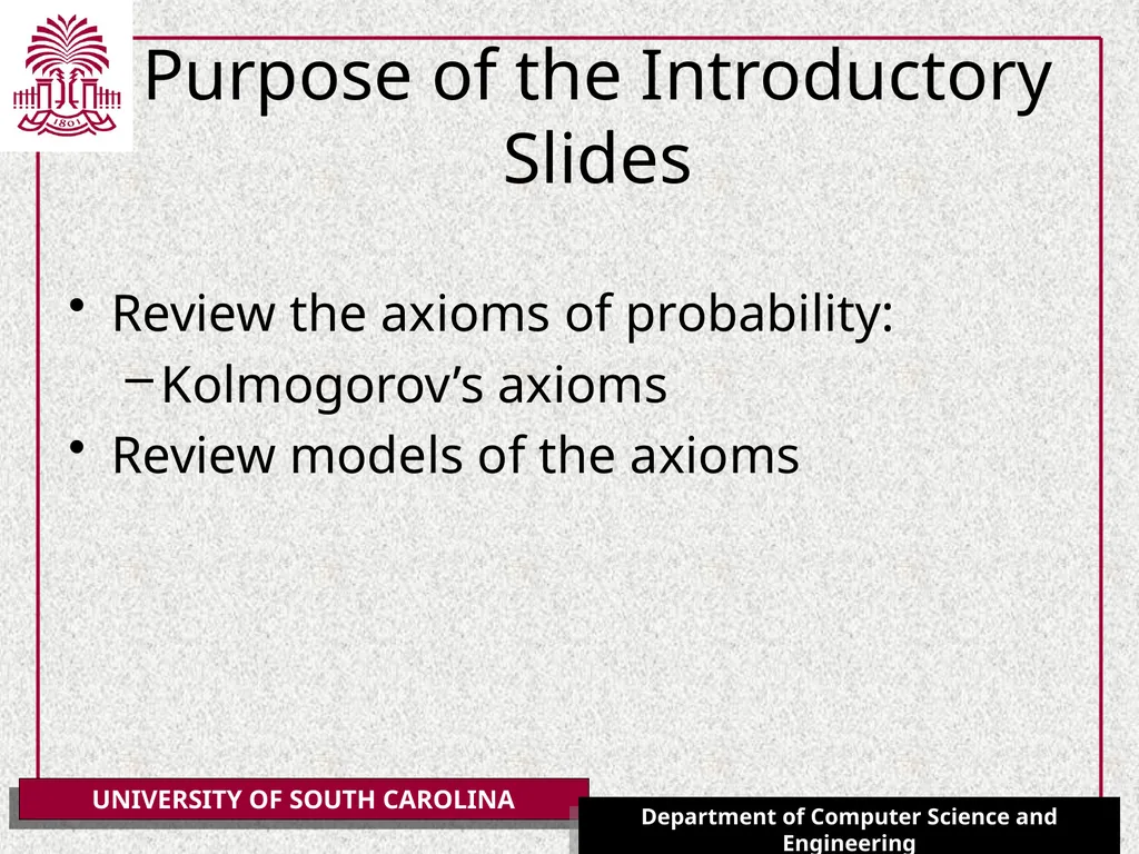 Introduction to Probability (CSCE 317) January 22, - slide 2 of 11