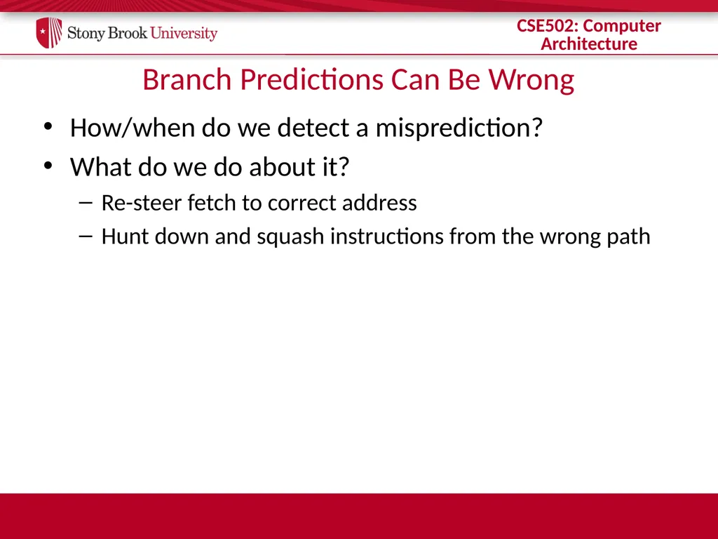 CSE 502: Computer Architecture Branch Prediction - slide 47 of 58