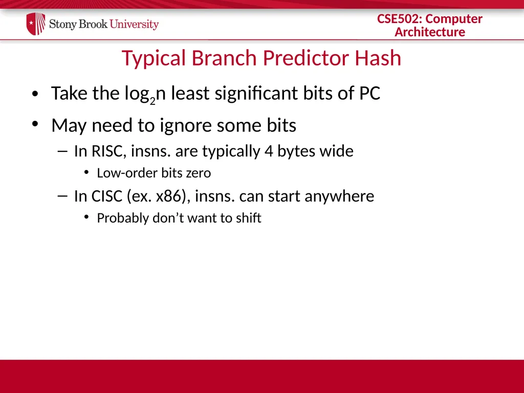 CSE 502: Computer Architecture Branch Prediction - slide 28 of 58