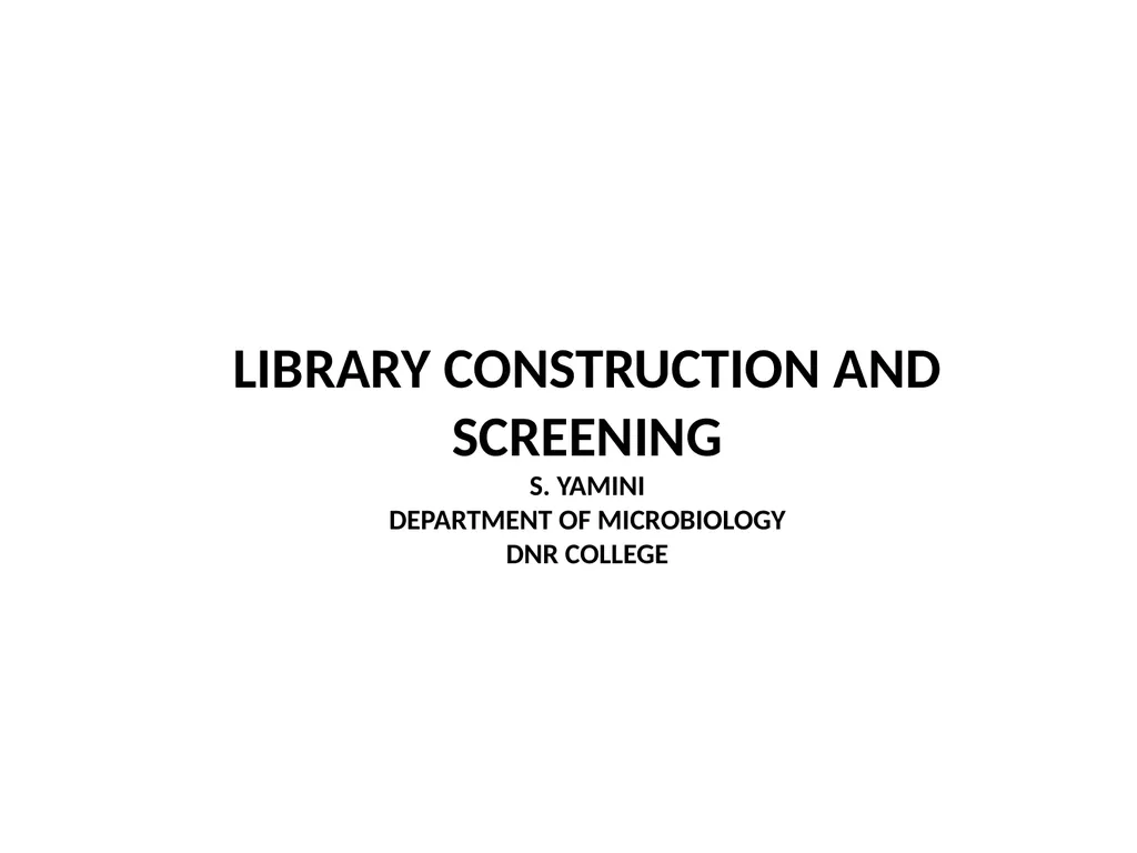 LIBRARY CONSTRUCTION AND SCREENING S. YAMINI - slide 1 of 27