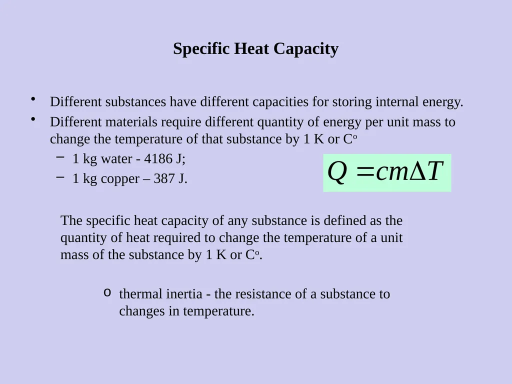 Heat Capacity, C Specific heat capacity, c the - slide 2 of 14