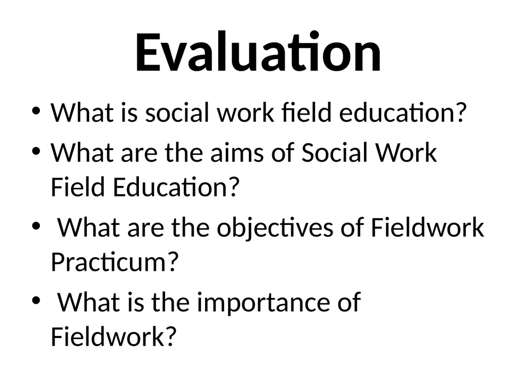 SWT04211 SOCIAL WORK FIELD INSTRUCTION Topic 1 : - slide 47 of 264