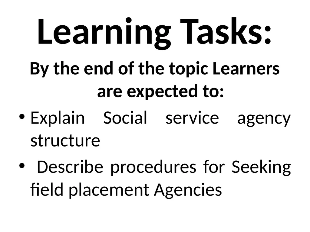 SWT04211 SOCIAL WORK FIELD INSTRUCTION Topic 1 : - slide 52 of 264
