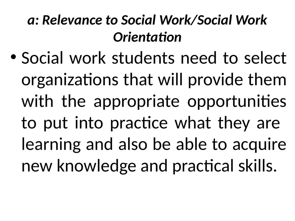 SWT04211 SOCIAL WORK FIELD INSTRUCTION Topic 1 : - slide 75 of 264