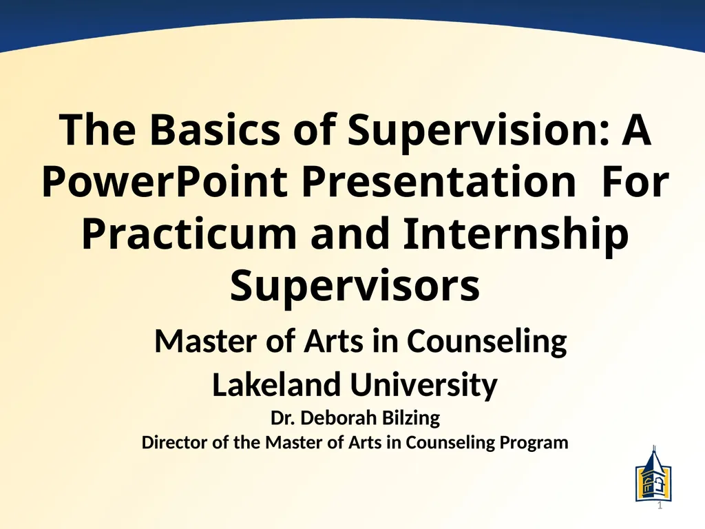 The Basics of Supervision: A PowerPoint - slide 1 of 45