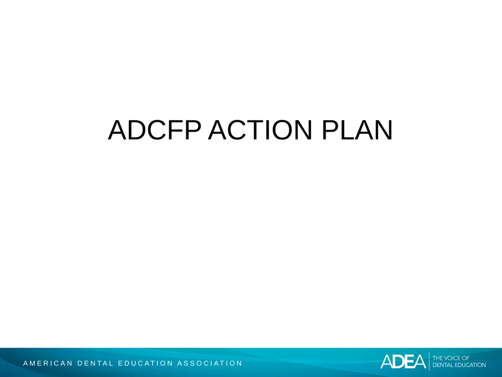 ADEA Academic Dental Careers Fellowship Program - slide 11 of 34