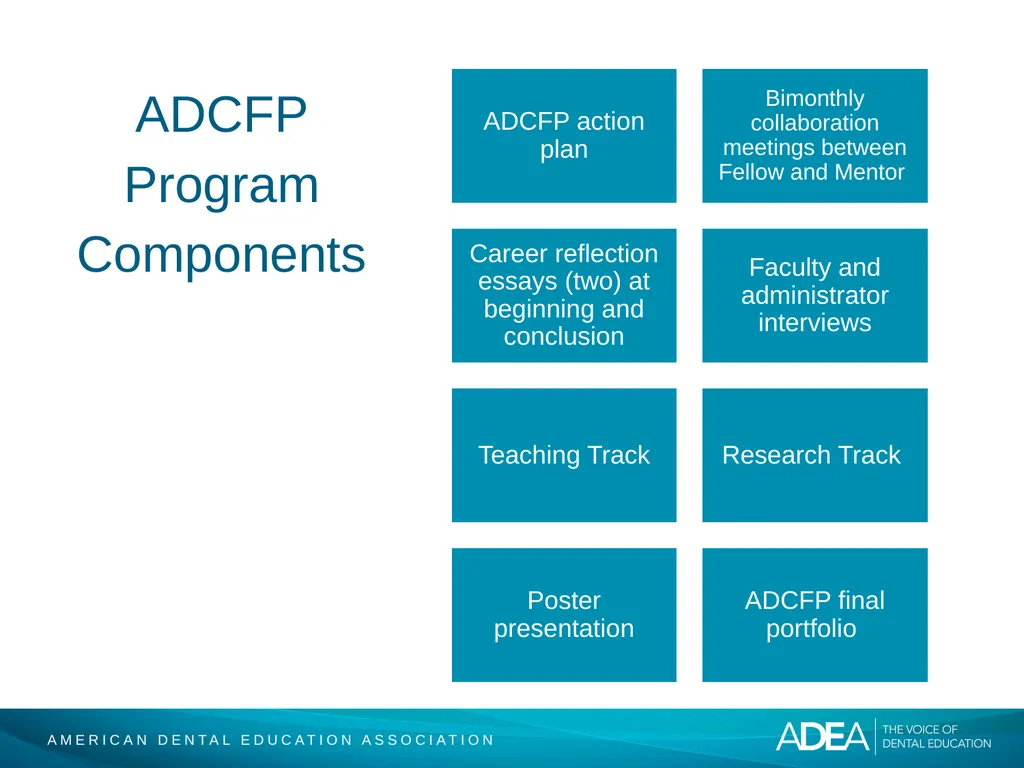 ADEA Academic Dental Careers Fellowship Program - slide 10 of 34