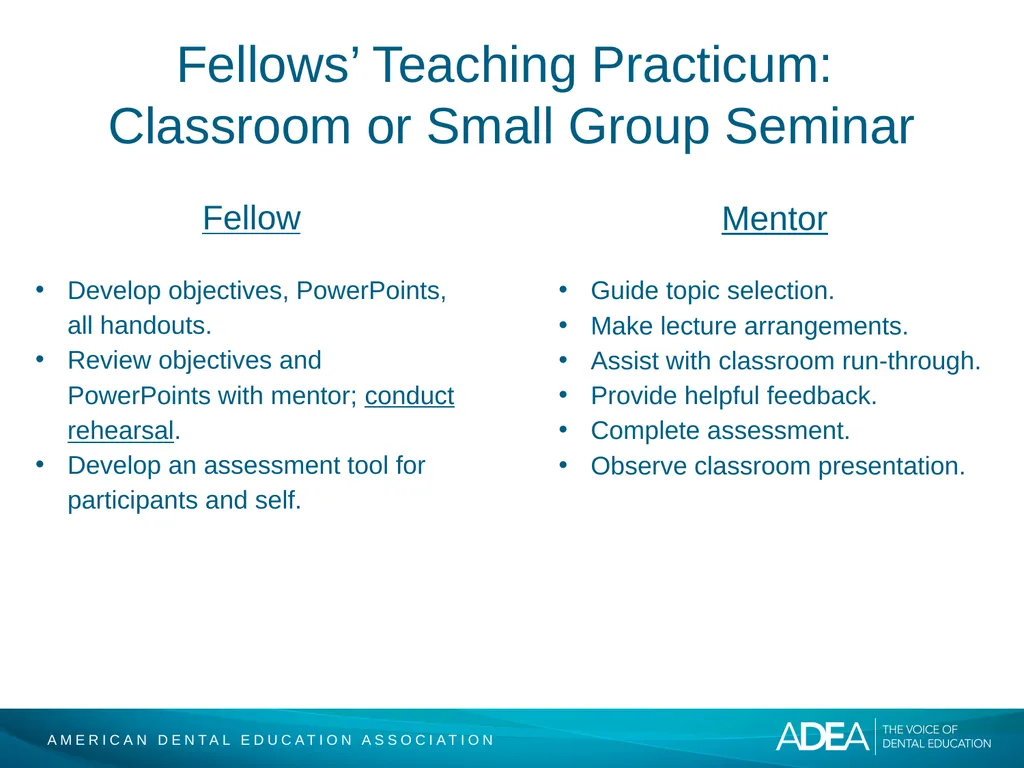 ADEA Academic Dental Careers Fellowship Program - slide 22 of 34