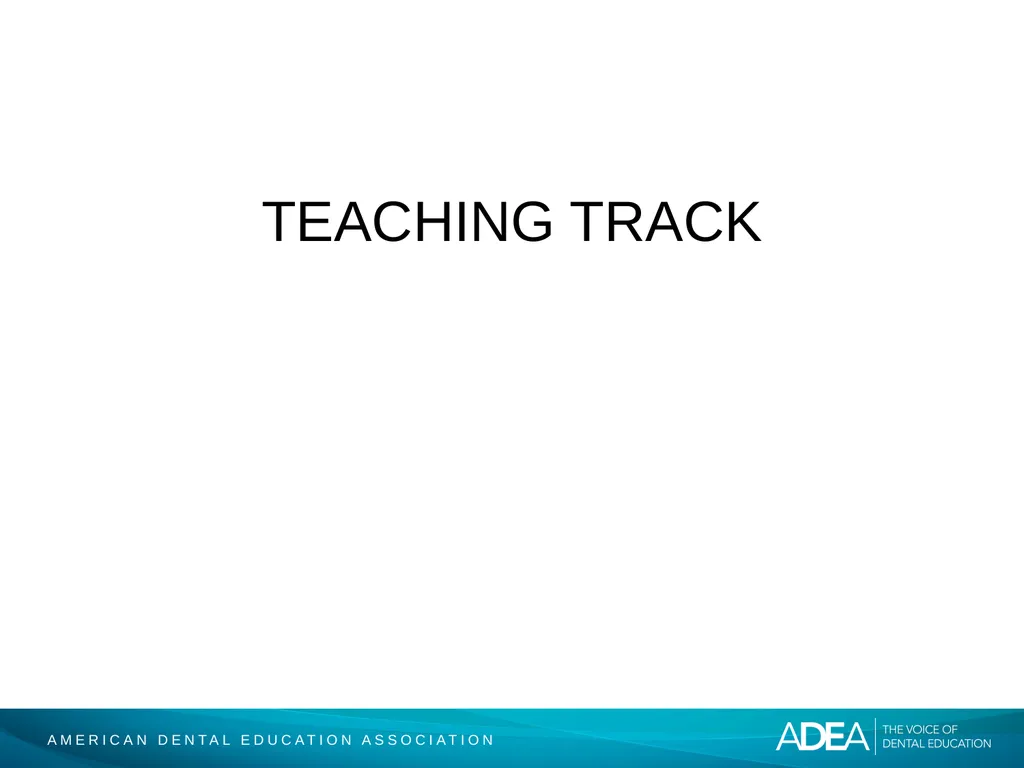 ADEA Academic Dental Careers Fellowship Program - slide 20 of 34