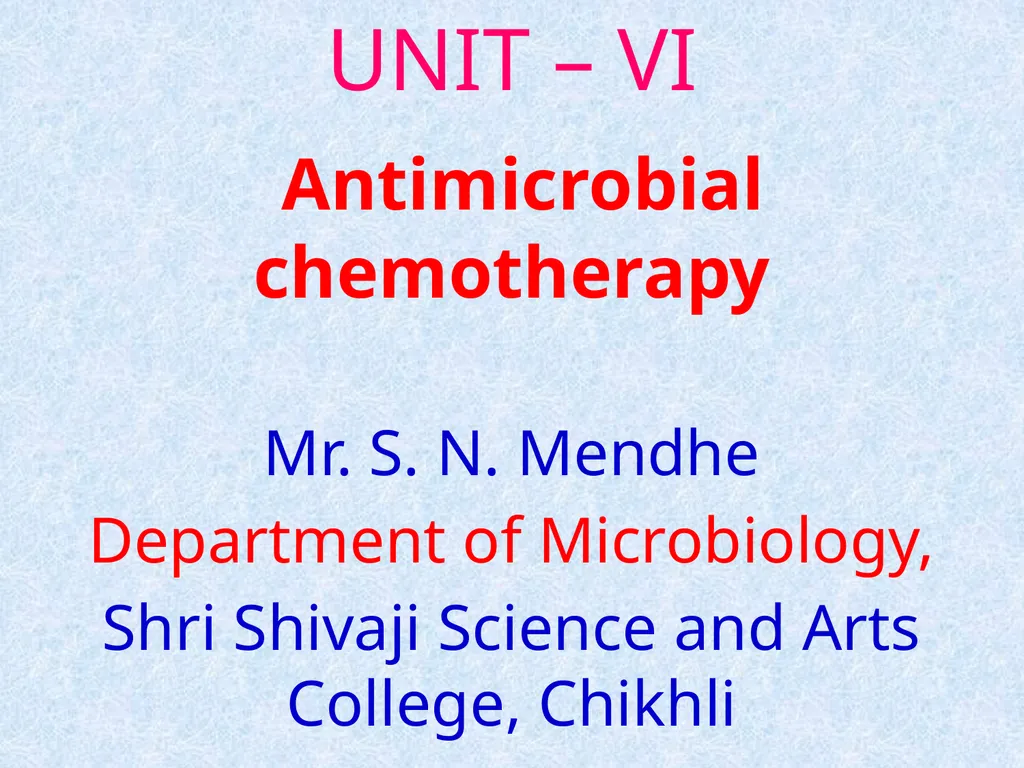 Unit VI Antimicrobial chemotherapy The term - slide 2 of 30