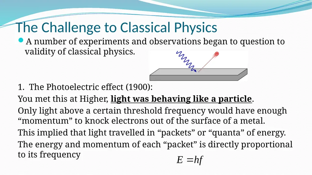 Intro to Quantum Theory AH Quanta & Waves “I think - slide 4 of 29
