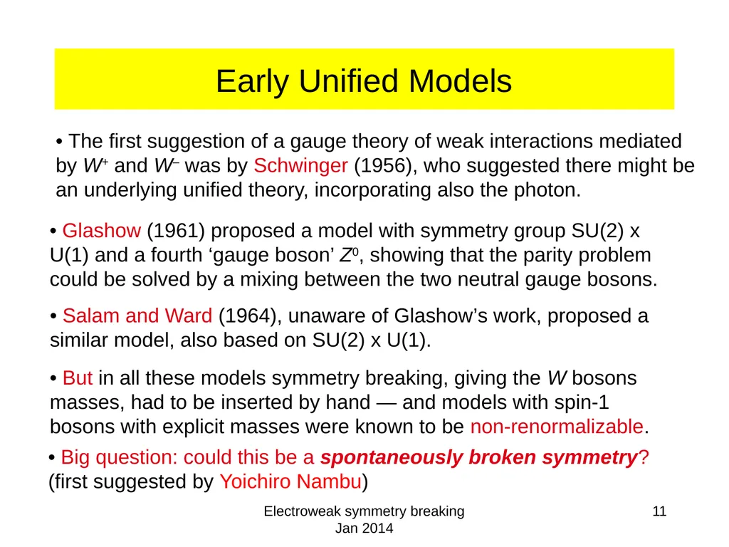 Electroweak symmetry breaking Jan 2014 1 - slide 11 of 19