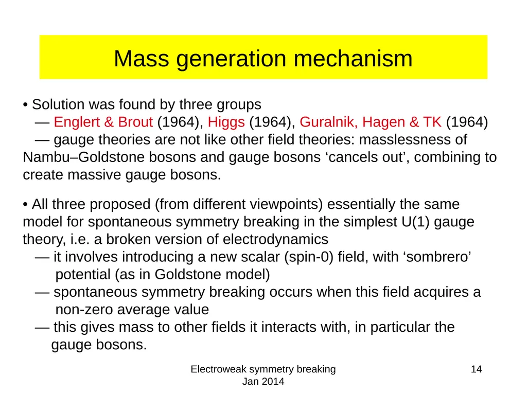 Electroweak symmetry breaking Jan 2014 1 - slide 14 of 19