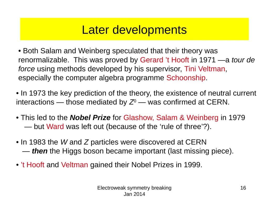 Electroweak symmetry breaking Jan 2014 1 - slide 16 of 19