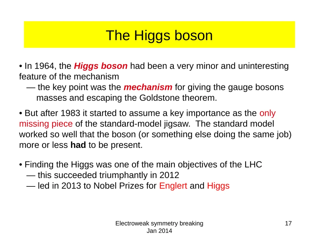 Electroweak symmetry breaking Jan 2014 1 - slide 17 of 19