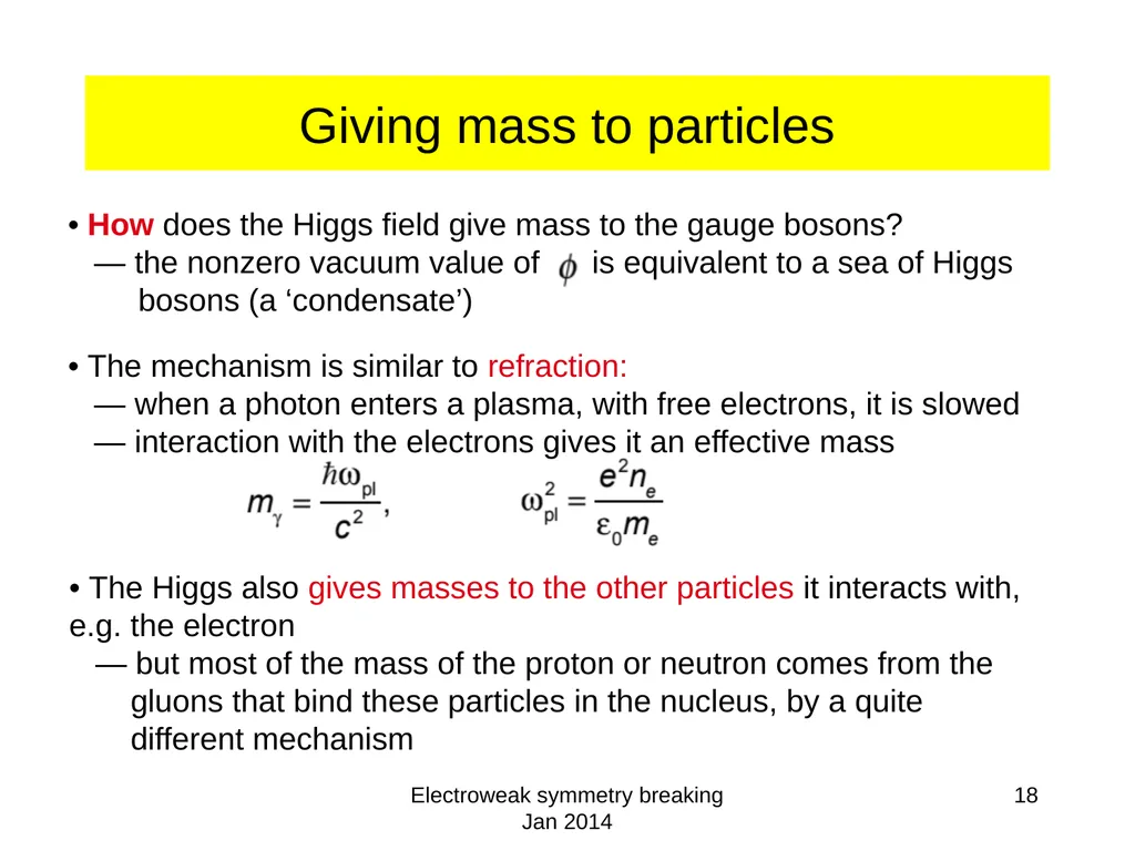 Electroweak symmetry breaking Jan 2014 1 - slide 18 of 19