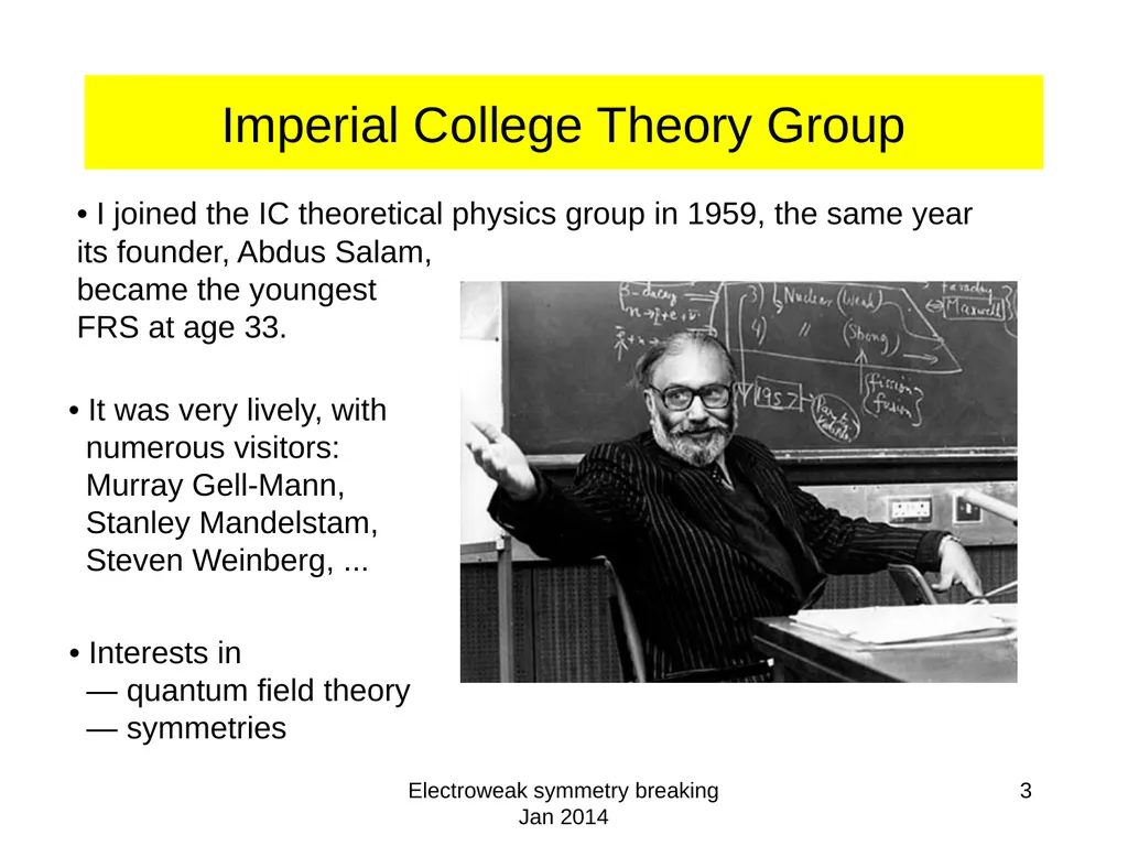 Electroweak symmetry breaking Jan 2014 1 - slide 3 of 19