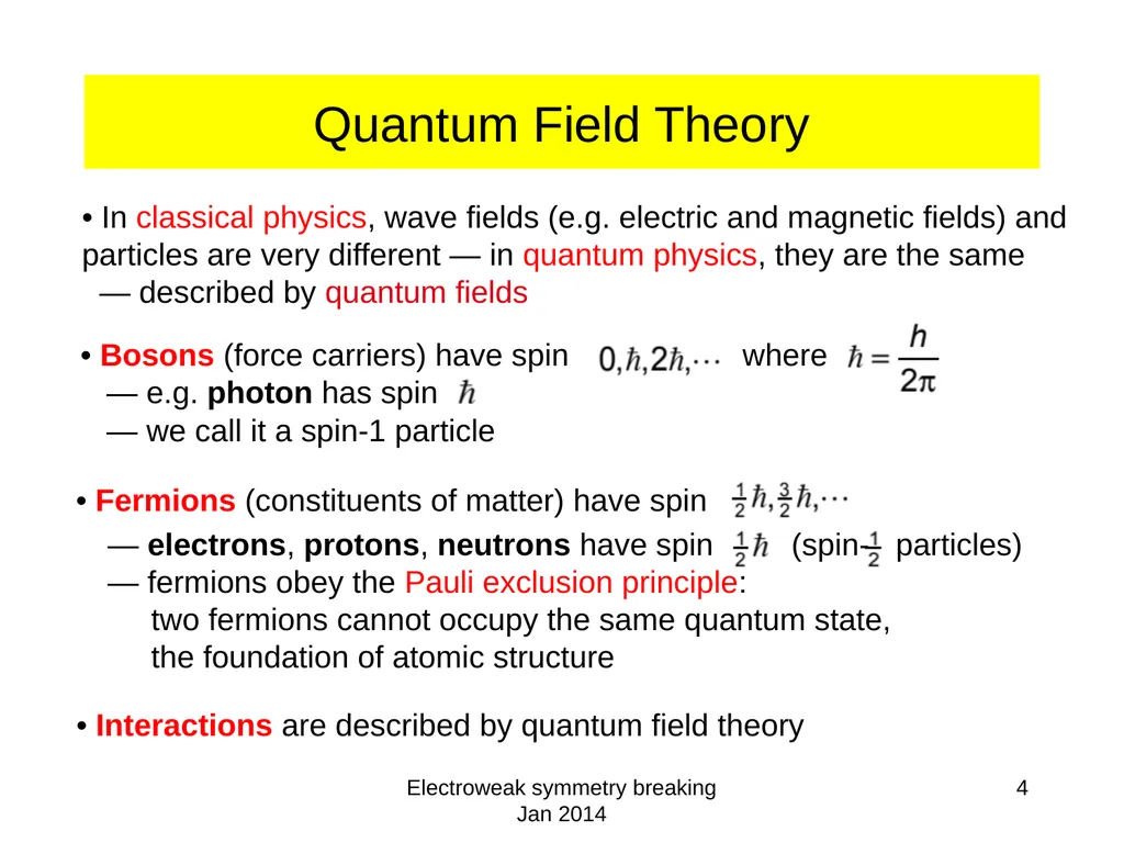 Electroweak symmetry breaking Jan 2014 1 - slide 4 of 19