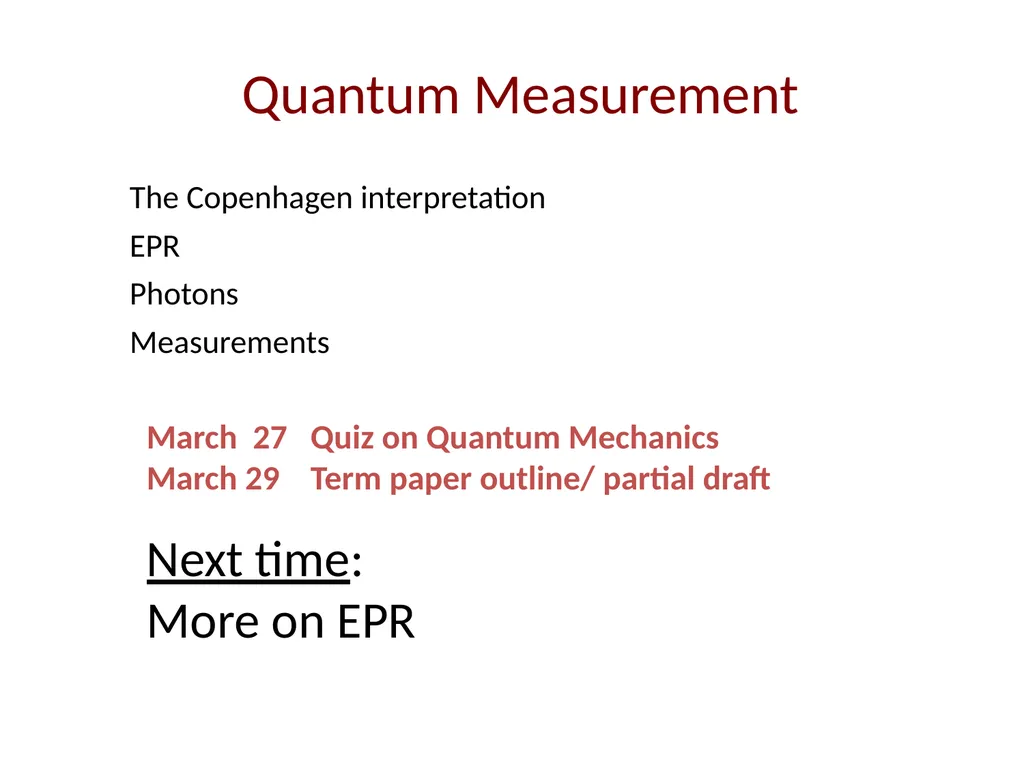 Quantum Measurement The Copenhagen interpretation - slide 1 of 17