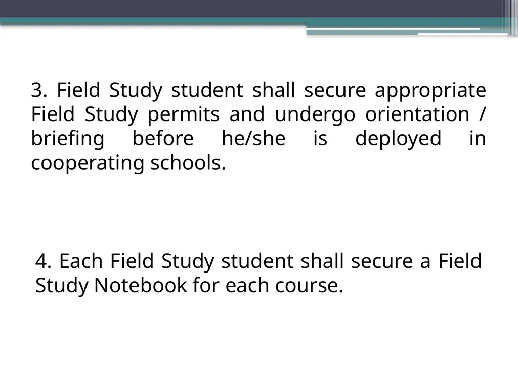 Guidelines for Field Study Students Prepared by: - slide 4 of 15