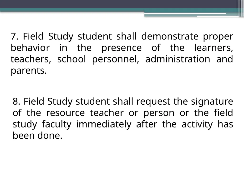 Guidelines for Field Study Students Prepared by: - slide 6 of 15
