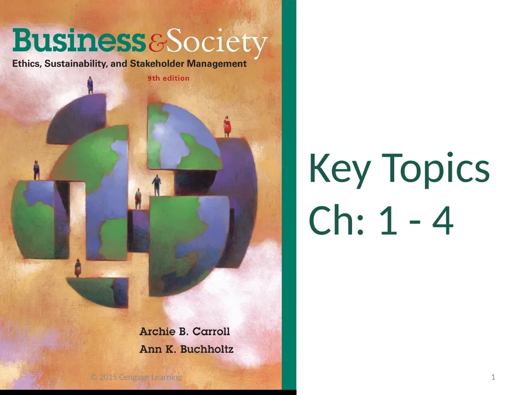 Key Topics Ch: 1 - 4 © 2015 Cengage Learning - slide 1 of 49