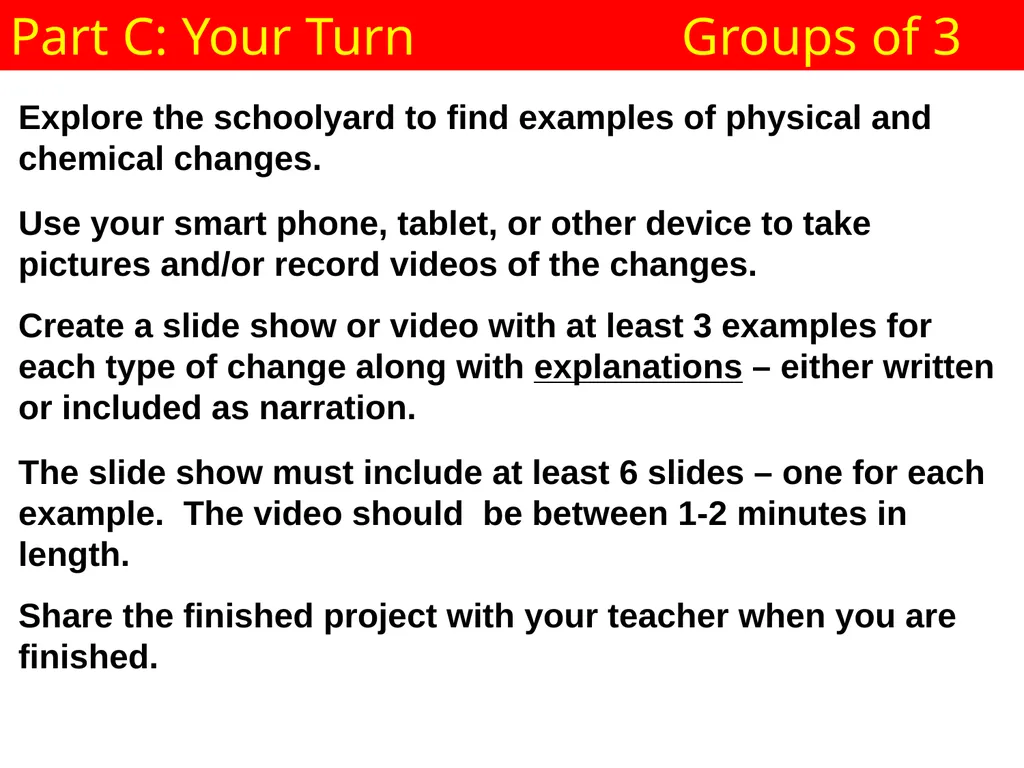 Time to Change Physical & Chemical Changes - slide 12 of 12