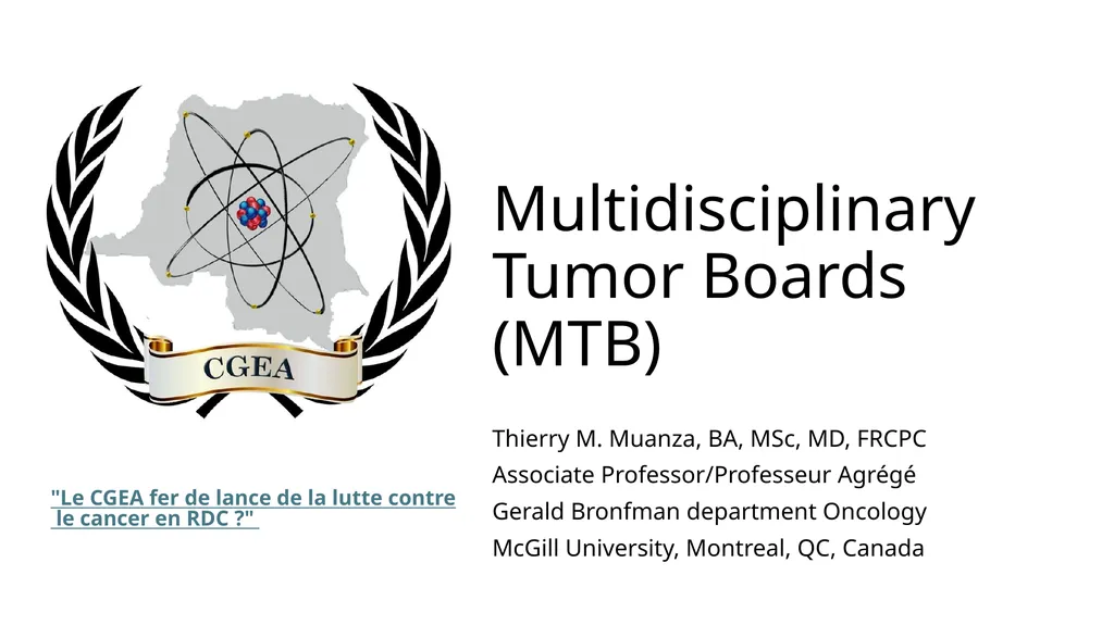 Multidisciplinary Tumor Boards (MTB) Thierry M. - slide 1 of 21