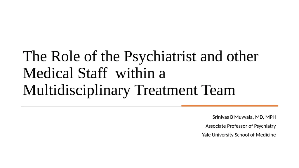 The Role of the Psychiatrist and other Medical - slide 1 of 23