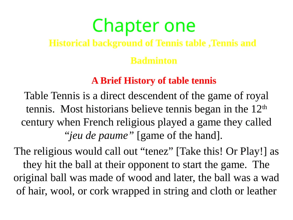 Chapter one Historical background of Tennis table - slide 1 of 118