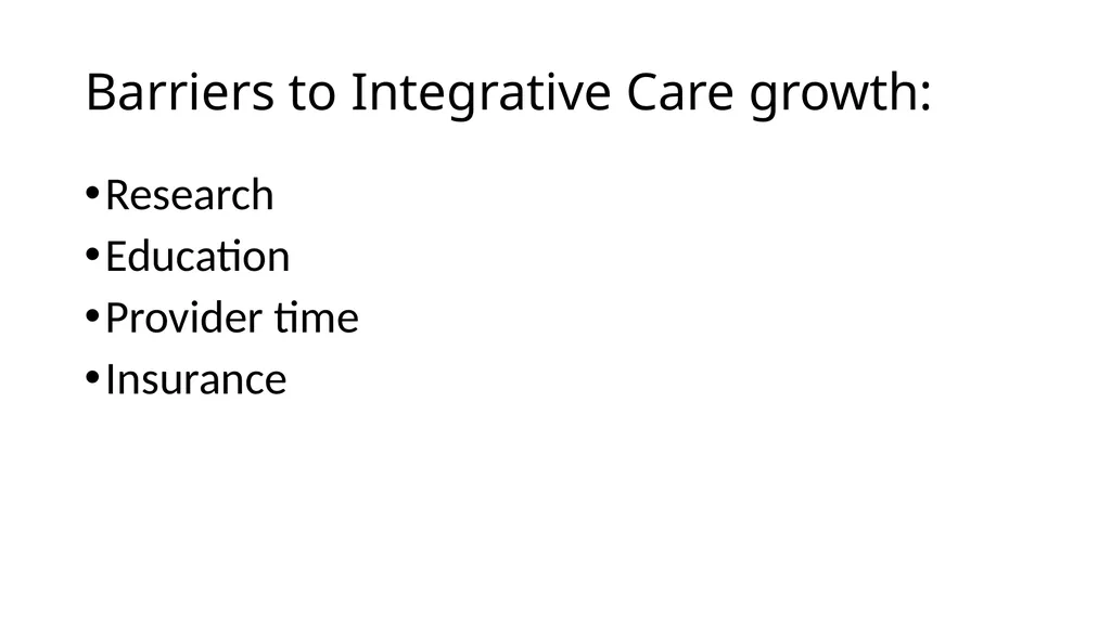 Integrative Care – An Essential Component for - slide 17 of 18
