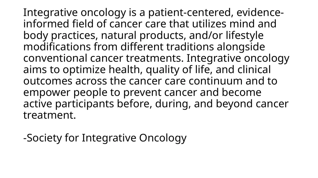 Integrative Care – An Essential Component for - slide 2 of 18