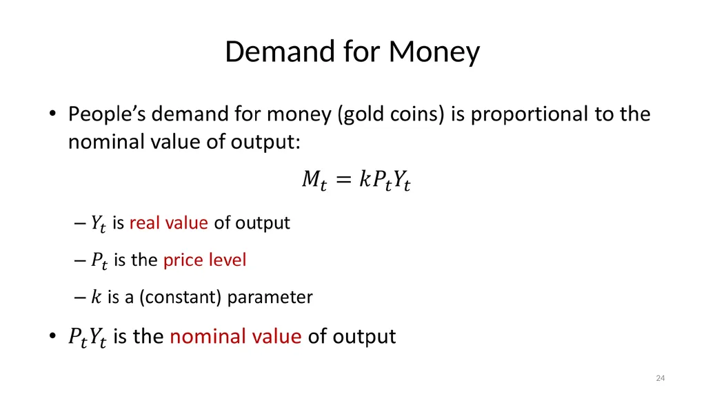 Lecture 10: Money, Inflation, and Output - slide 24 of 85
