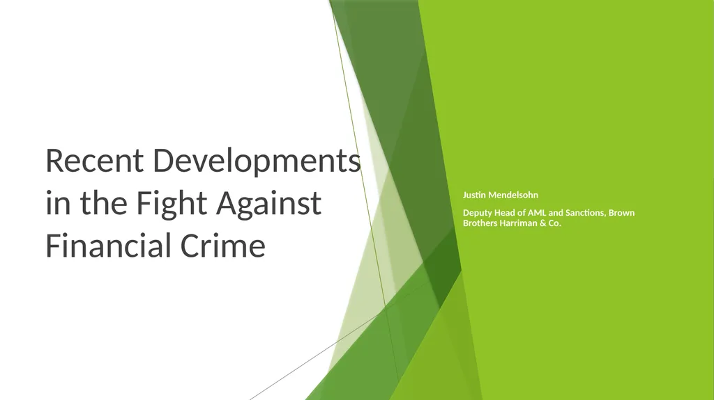 Recent Developments in the Fight Against Financial