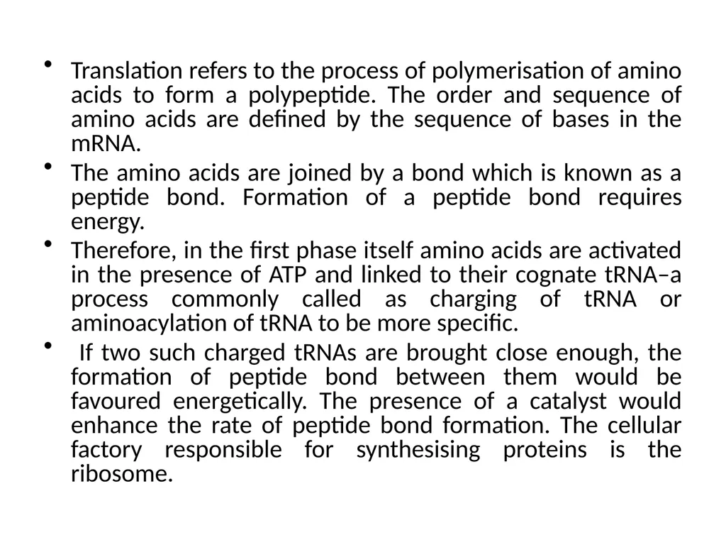 TRANSLATION Translation is the RNA directed - slide 3 of 15