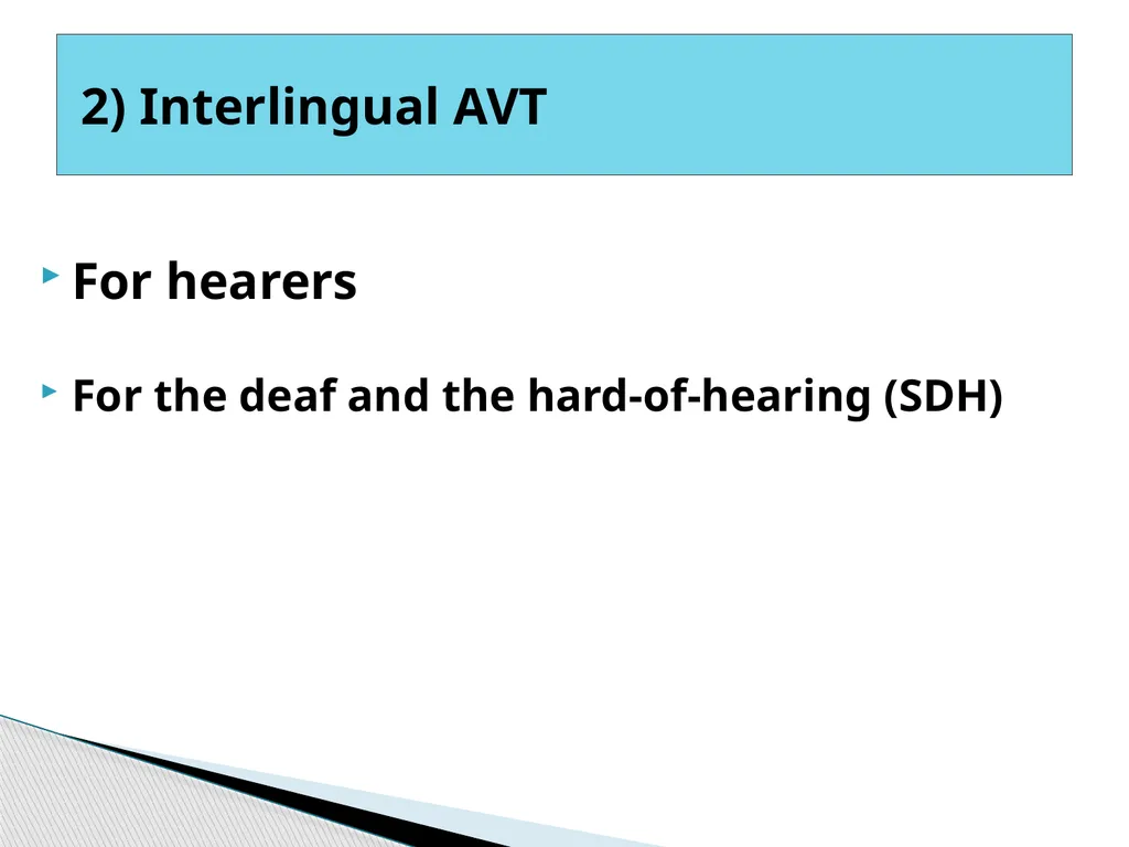 Types of AVT Audiovisual programmes use two codes, - slide 8 of 15