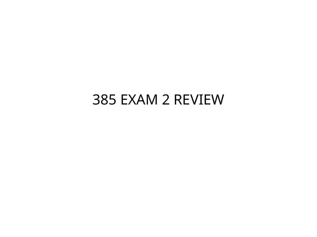 385 EXAM 2 REVIEW TEMPLE MEDICINE Incubation • - slide 1 of 75