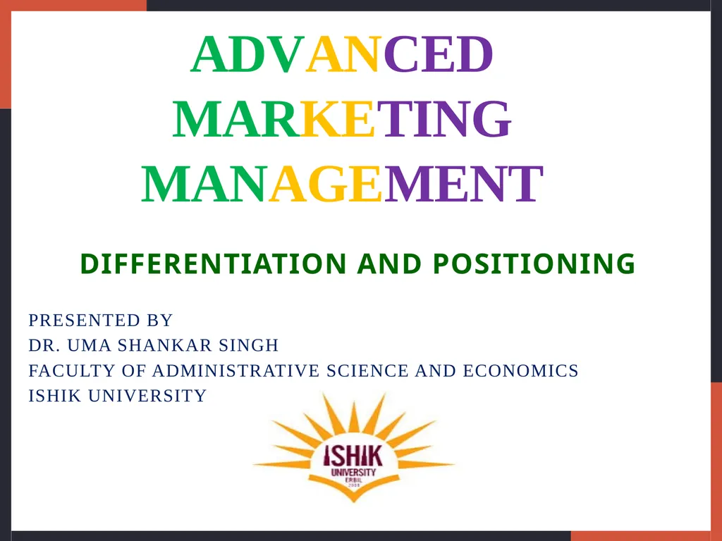 Differentiation and Positioning Presented By Dr.