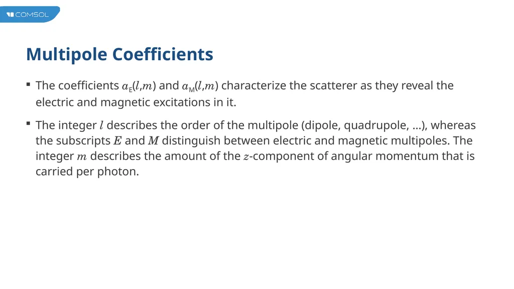 Multipole Analysis of Electromagnetic Scattering - slide 4 of 24